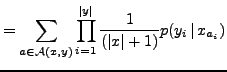 $\displaystyle = \sum_{a\in\mathcal{A}(x,y)} \prod_{i=1}^{\vert y\vert} \frac{1}{(\vert x\vert+1)} p(y_i\,\vert\,x_{a_i})$